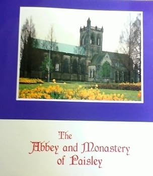 Paperback The Abbey and Monastery of Paisley Book