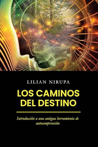 LOS CAMINOS DEL DESTINO: INTRODUCCIÓN A UNA ANTIGUA HERRAMIENTA D...