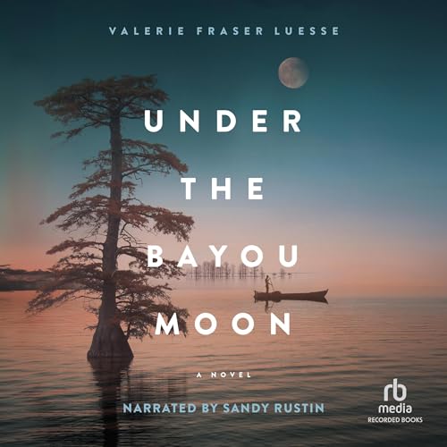 Under the Bayou Moon by Valerie Fraser Luesse episode artwork