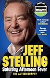 saturday night fever film  Saturday Afternoon Fever: The Autobiography: Shortlisted for Sports Entertainment Book of the Year at the Sports Book Awards 2025