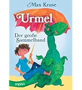 Urmel - Der große Sammelband: Urmel aus dem Eis | Urmel fliegt ins All | Urmel taucht ins Meer | ...