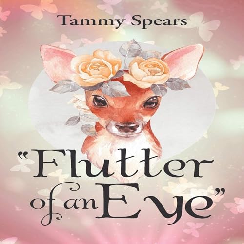 &amp;quot;Flutter of an Eye&amp;quot; by Tammy Spears episode artwork