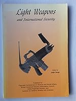Light Weapons and International Security B0027BRJJK Book Cover