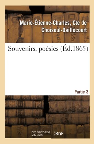 Souvenirs, Poésies - Partie 3 (French Edition)