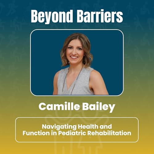 Supporting Neurodivergent Children Through Occupational Therapy with Camille Bailey