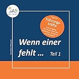  Wenn einer fehlt ... Tipps für Führungskräfte: zum Umgang mit ihrem Team bei Fehlzeiten, Krankheit und Rückkehr (Teil 1 der Reihe)