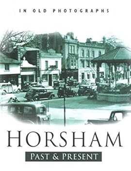 Horsham Past and Present