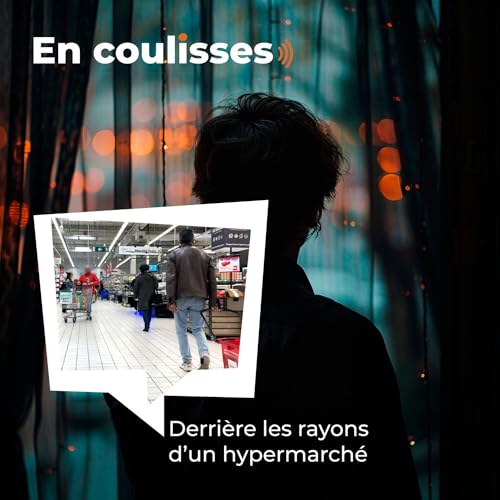 Dans les coulisses... d'un hypermarch&eacute;
