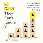 Cover of So Good They Can't Ignore You