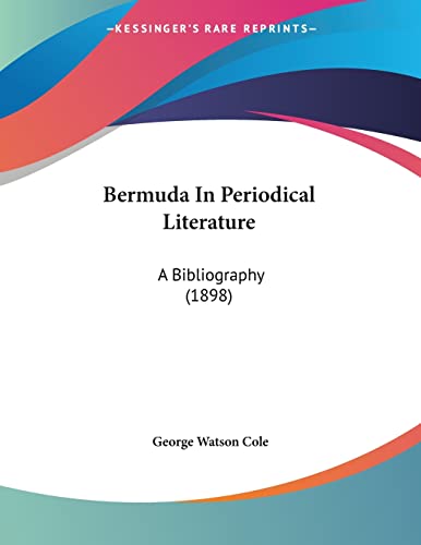 Bermuda In Periodical Literature: A Bibliography (1898)