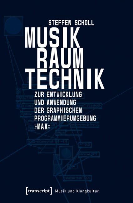 Livre environnement Max : étude sur la programmation graphique musicale et l'espace