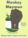 Bilingual Book in English and Turkish: Monkey - Maymun (Learn Turkish for kids 3)