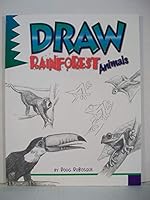 Draw Rainforest Animals 0439133106 Book Cover