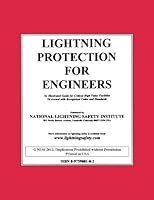 Lightning Protection for Engineers: An Illustrated Guide for Critical High Value Facilities in Accord with Recognized Codes and Standards 0975900102 Book Cover