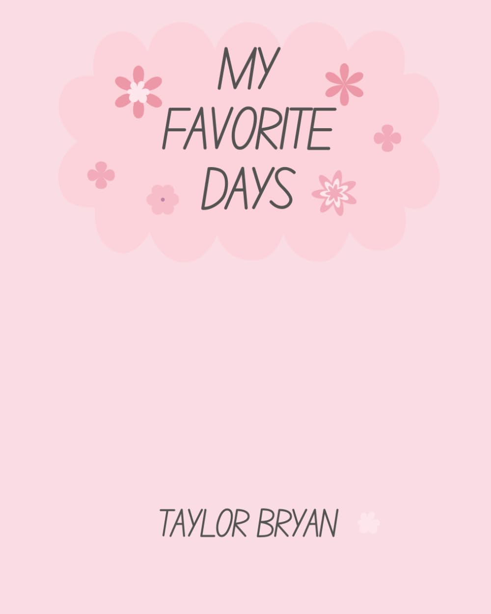 My Favorite Days