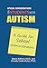 Special Considerations for Students with Autism: A Guide for School Administrators