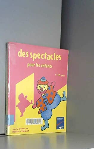 Des spectacles pour les enfants: Du mime à la pièce de théâtre