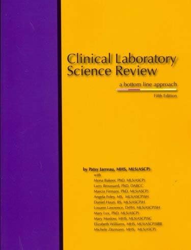 Clinical Laboratory Science Review: A Bottom Line Approach