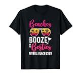 Girls Weekend Trip Myrtle Beach 2026 Beaches Booze Besties T-Shirt