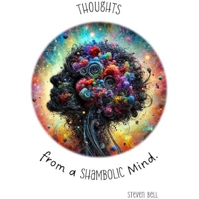 Thoughts from a Shambolic Mind