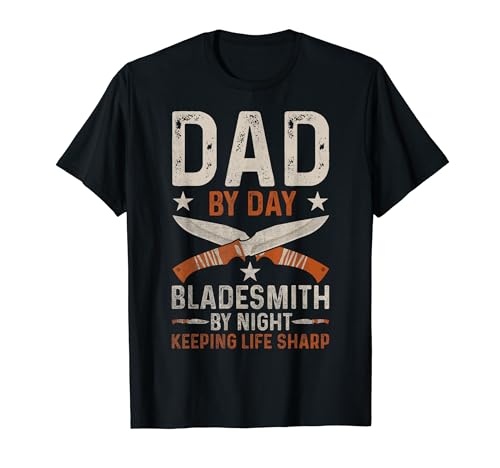 Dad By Day - Bladesmith By Night - Bladesmith Dad Camiseta