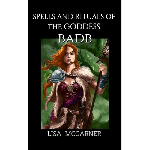 Spells and Rituals of the Goddess Badb by Lisa McGarner episode artwork