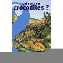 QUI À PEUR DES CROCODILES [Mass Market Paperback]