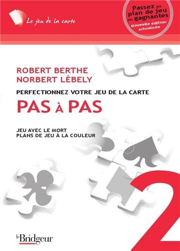 Télécharger Pas à pas : Tome 2, Jeu avec le mort, plans de jeu à la couleur Francais PDF