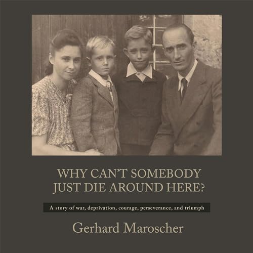 Why Can't Somebody Just Die Around Here? by Gerhard Maroscher episode artwork
