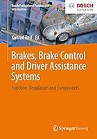 Brakes, Brake Control and Driver Assistance Systems: Function, Regulation and Components 3658039779 Book Cover
