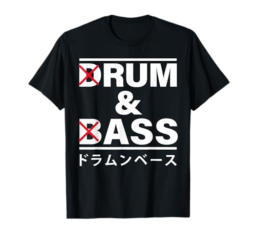 Drum And Bass Japanese Funny T-Shirt