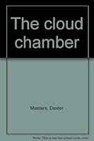 The cloud chamber B0006C0JUI Book Cover