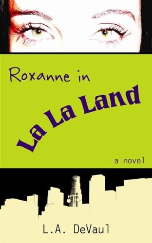 Roxanne in La La Land Kindle Edition