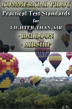 Paperback Commercial Pilot Practical Test Standards for Lighter-Than-Air, Balloon and Airship Book