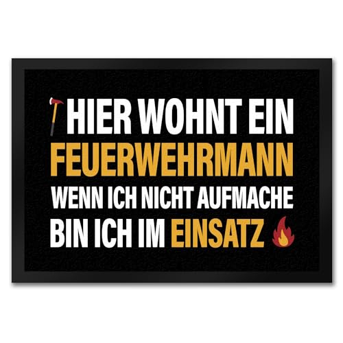 Hier wohnt EIN Feuerwehrmann Fußmatte mit Brand Motiv