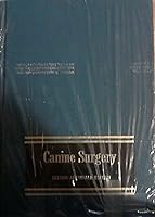 Canine Surgery B000K0FIXY Book Cover