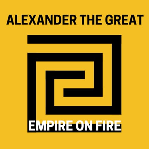 『Alexander the Great: Empire on Fire』のカバーアート