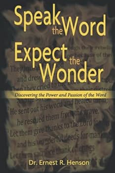 Paperback Speak the Word, Expect the Wonder Book