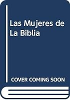 Las Mujeres de La Biblia 8424154274 Book Cover
