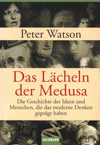 Das Lächeln der Medusa -: Die Geschichte des modernen Wissens