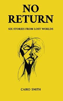 Paperback No Return: Six Stories from Lost Worlds Book