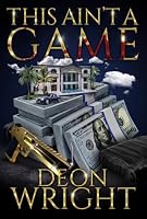 This Ain't A Game (The Game Runs Deep Series) 1732860742 Book Cover