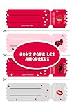  Carnet de Bons pour les amoureux - 100 coupons cadeaux vierges à remplir: Petits moments de bonheur à partager en amoureux