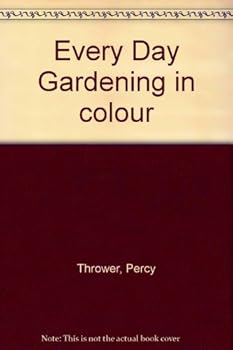 Unknown Binding Every Day Gardening in colour Book