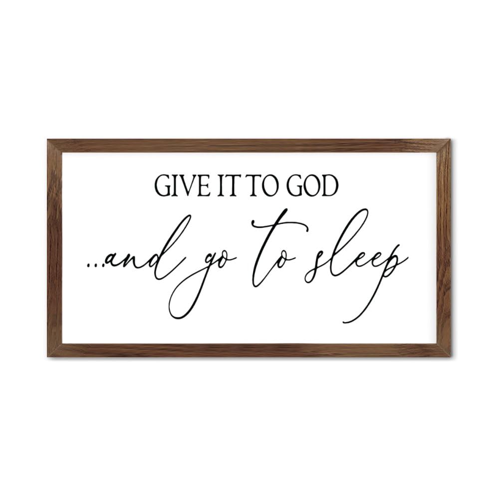 Give It to God and Go to Sleep Sign, Over The Bed Wall Art, Farmhouse Decor Sign, Bedroom Decor, Above The Bed Wood Saying, Large Framed