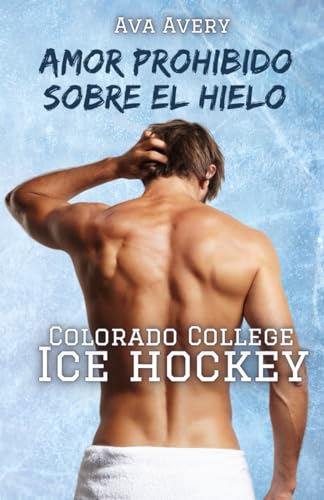 Amor prohibido sobre el hielo (Colorado College)