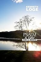A Psalm a Day for a Month 1503072037 Book Cover