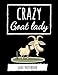 Crazy Goat Lady: Cute College Ruled Journal / Notebook / Notepad, Goat Gifts, Perfect For School