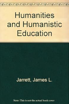Paperback The Humanities and Humanistic Education Book