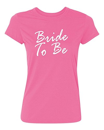P&B Bride to Be Women's T-Shirt, M, Azalea Pink